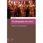The Biography of a God: Mahasu in the Himalayas