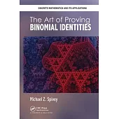 The Art of Proving Binomial Identities