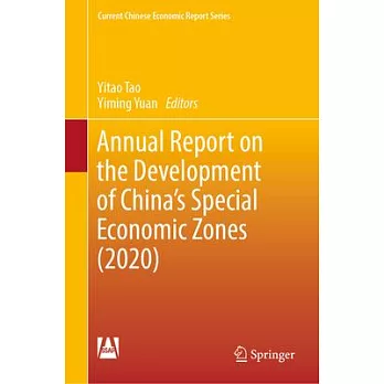 Annual Report on the Development of China’s Special Economic Zones (2020)