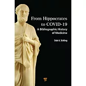 From Hippocrates to Covid-19: A History of Medicine Bibliography