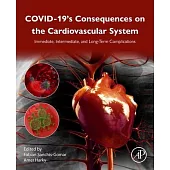 Covid-19 Consequences on Cardiovascular System: Immediate, Intermediate, and Long-Term Complications