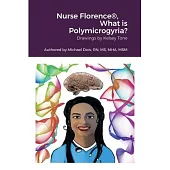 Nurse Florence(R), What is Polymicrogyria?