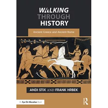 Walking Through History: Ancient Greece and Ancient Rome