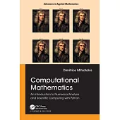Computational Mathematics: An Introduction to Numerical Analysis and Scientific Computing with Python