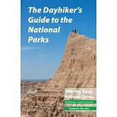 The Dayhiker’s Guide to the National Parks: Hiking Your National Parks