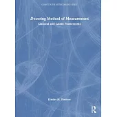 D-Scoring Method of Measurement: Classical and Latent Frameworks