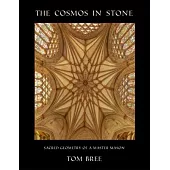 The Cosmos in Stone: Sacred Geometry of a Master Mason