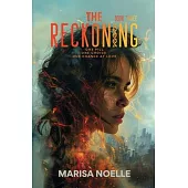 The Reckoning: The Unadjusteds book 3