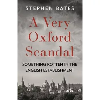 A Very Oxford Scandal: Something Rotten in the English Establishment