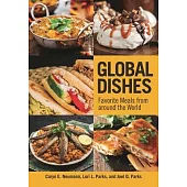 Global Dishes: Favorite Meals from Around the World