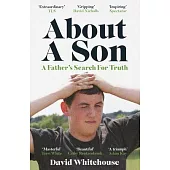 About a Son: A Murder and a Father’s Search for Truth