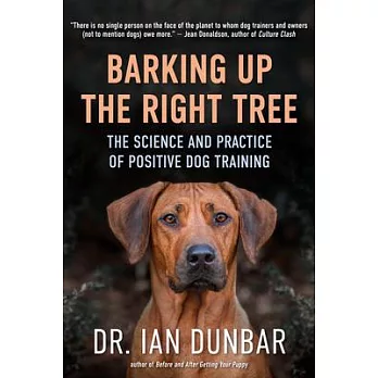 Barking Up the Right Tree: The Science and Practice of Positive Dog Training