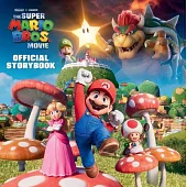超級瑪利歐兄弟電影官方故事書(3-7歲適讀，精裝) Nintendo and Illumination present The Super Mario Bros. Movie Official Storybook