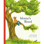 Mouse’s Wood: A Year in Nature
