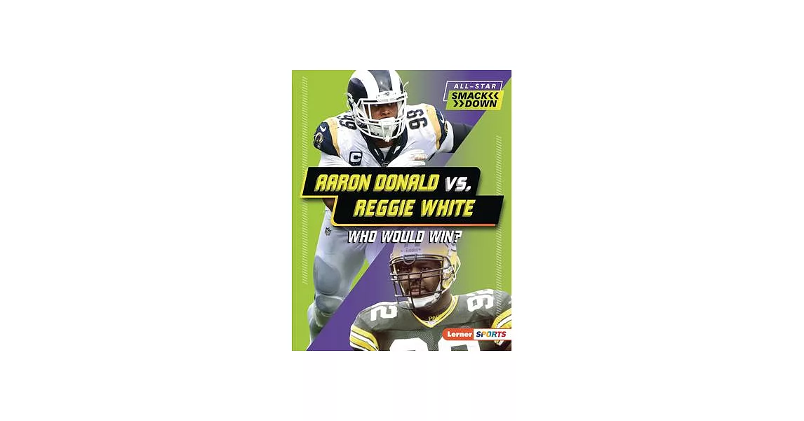 Aaron Donald vs. Reggie White: Who Would Win? | 拾書所