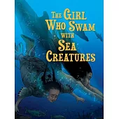 The Girl Who Swam with Sea Monsters: English Edition