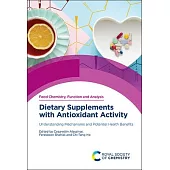 Dietary Supplements with Antioxidant Activity: Understanding Mechanisms and Potential Health Benefits