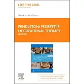 Pedretti’s Occupational Therapy - Elsevier eBook on Vitalsource (Access Card): Practice Skills for Physical Dysfunction