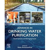 Advances in Drinking Water Purification: Small Systems and Emerging Issues