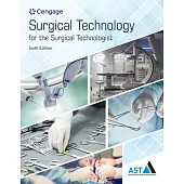 Study Guide for the Association of Surgical Technologists’ Surgical Technology for the Surgical Technologist: A Positive Care Approach