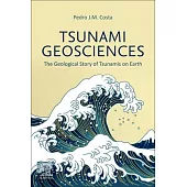 Tsunami Geosciences: The Geological Story of Tsunamis on Earth