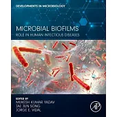 Microbial Biofilms: Role in Human Infectious Diseases