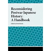 Reconisidering Postwar Japanese History: A Handbook