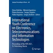International Youth Conference on Electronics, Telecommunications and Information Technologies: Proceedings of the Yeti 2021, St. Petersburg, Russia