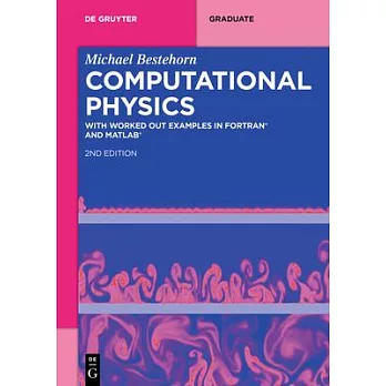 Computational Physics: With Worked Out Examples in FORTRAN and MATLAB