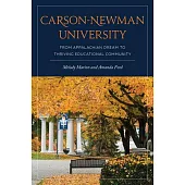 Carson-Newman University: From Appalachian Dream to Thriving Educational Community