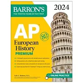 AP European History Premium, 2024: 5 Practice Tests + Comprehensive Review + Online Practice