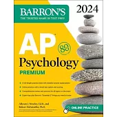 AP Psychology Premium, 2024: 6 Practice Tests + Comprehensive Review + Online Practice