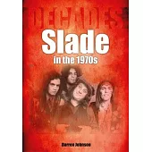 Slade in the 1970s: Decades