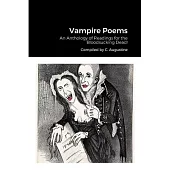 Vampire Poems: An Anthology of Readings for the Bloodsucking Dead