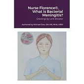 Nurse Florence(R), What is Bacterial Meningitis?