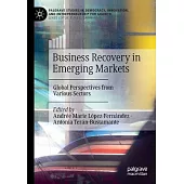 Business Recovery in Emerging Markets: Global Perspectives from Various Sectors