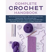 Complete Crochet Handbook: A Guide to Crochet Stitches and Techniques for Beginner and Advanced Crocheters