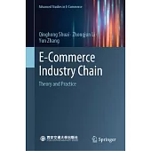 E-Commerce Industry Chain: Theory and Practice