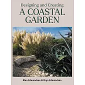 Designing and Creating a Coastal Garden