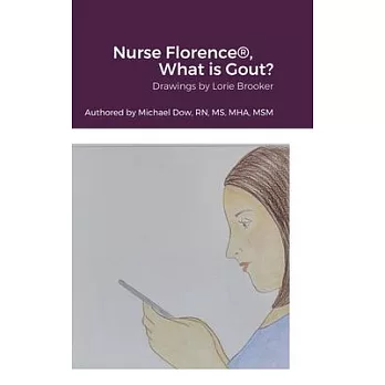 Nurse Florence(R), What is Gout?