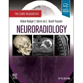 Neuroradiology: The Core Requisites