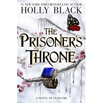 The Prisoner’s Throne: A Novel of Elfhame (Volume 2) (The Stolen Heir)