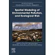 Spatial Modeling of Environmental Pollution, and Ecological Risk