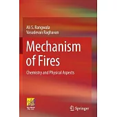 Mechanism of Fires: Chemistry and Physical Aspects
