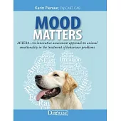 Mood Matters - MHERA: An innovative assessment approach to animal emotionality in the treatment of behaviour problems