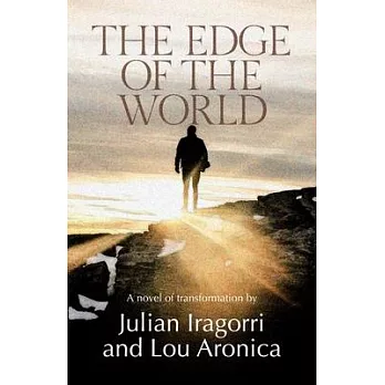 The Edge of the World: A Novel of Transformation