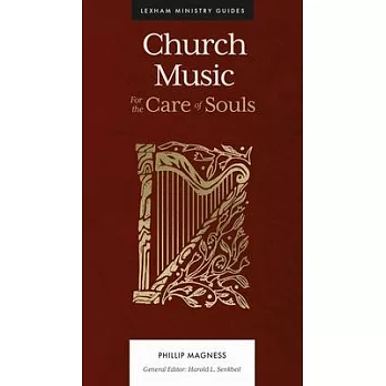 Church Music: For the Care of Souls