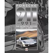 Porsche 911 (991): The Definitive History 2011 to 2019