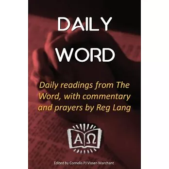 Daily Word: Daily readings from The Word, with commentary and prayers by Reg Lang