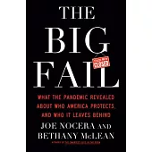 The Big Fail: What the Pandemic Revealed about Who America Protects, and Who It Leaves Behind